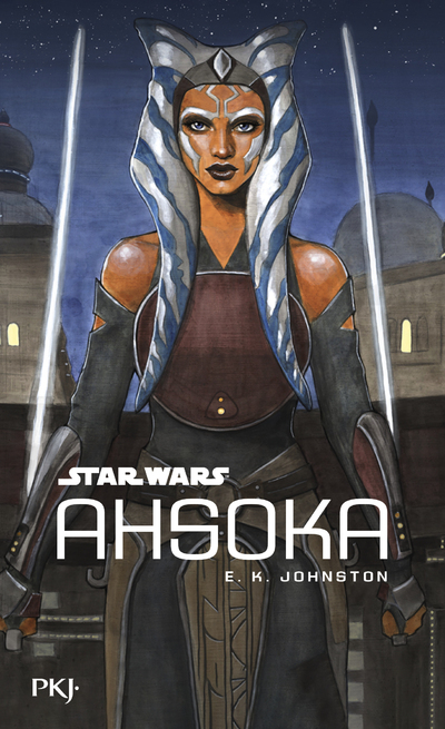 STAR WARS - AHSOKA (COLLECTOR) - Emily Kate Johnston - POCKET JEUNESSE