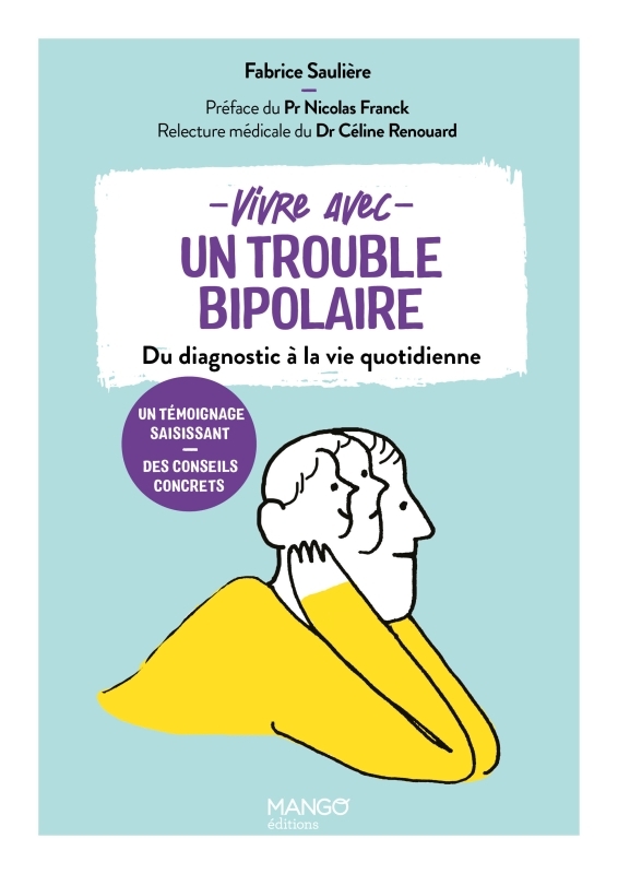 VIVRE AVEC UN TROUBLE BIPOLAIRE - Fabrice Saulière - MANGO