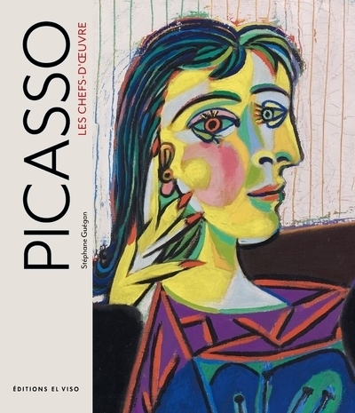 PICASSO, LES CHEFS-D-OEUVRE - Stéphane Guegan - EL VISO