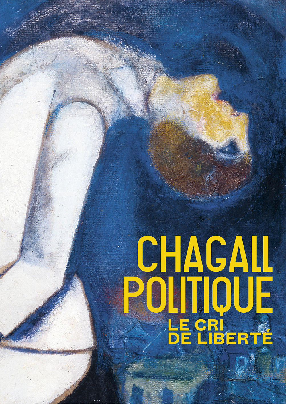 CHAGALL POLITIQUE - LE CRI DE LIBERTE -  Collectifs - GALLIMARD