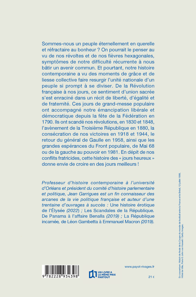 JOURS HEUREUX - UNE AUTRE HISTOIRE DE LA REPUBLIQUE - Jean Garrigues - PAYOT