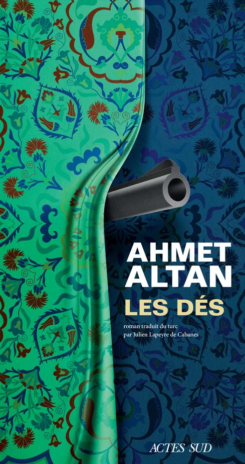 LES DES - Ahmet Altan - ACTES SUD