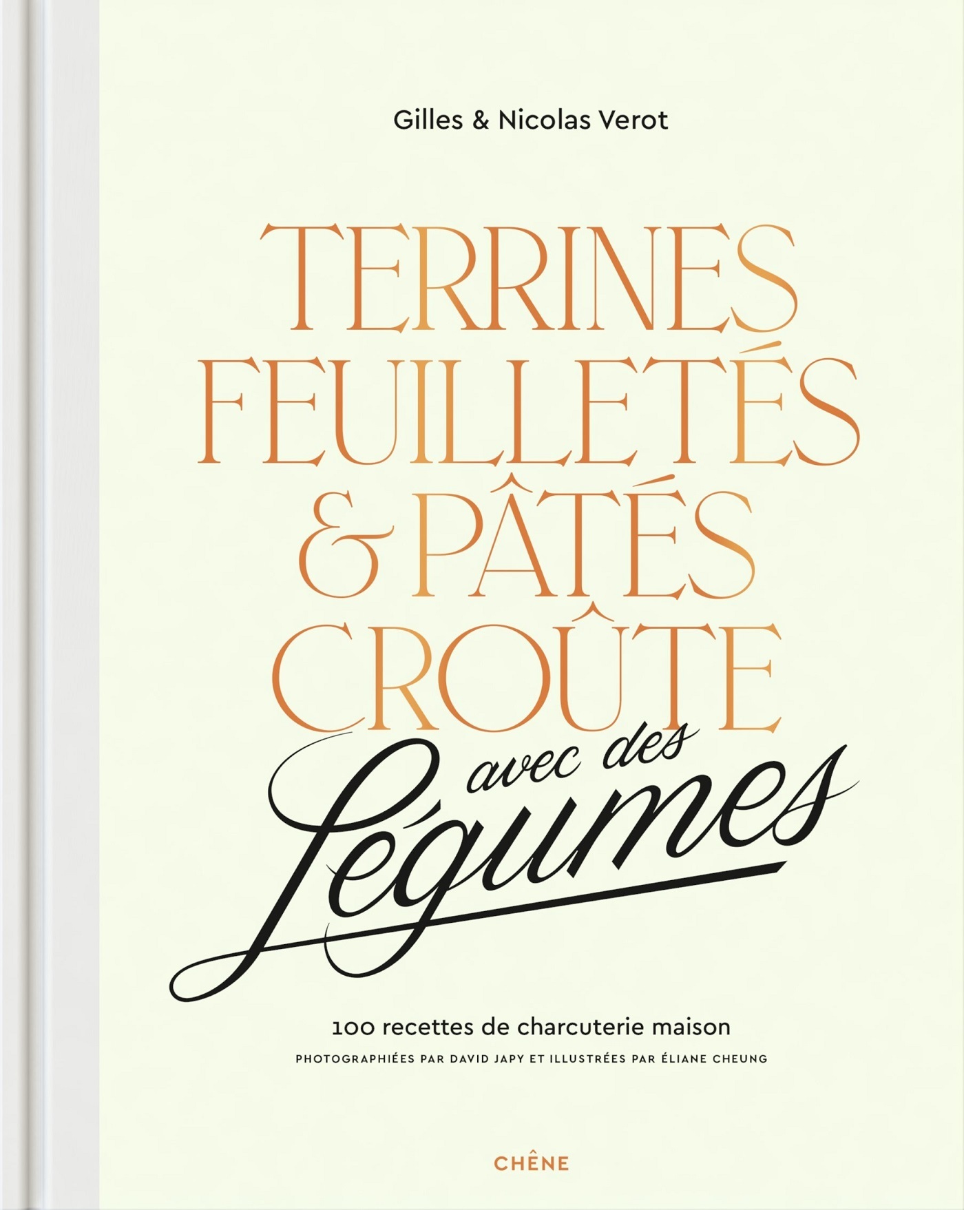 TERRINES ET PATES AVEC DES LEGUMES DEDANS -  Gilles et Nicolas Vérot - LE CHENE