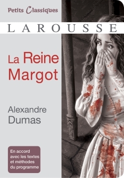 LA REINE MARGOT - Alexandre Dumas - LAROUSSE