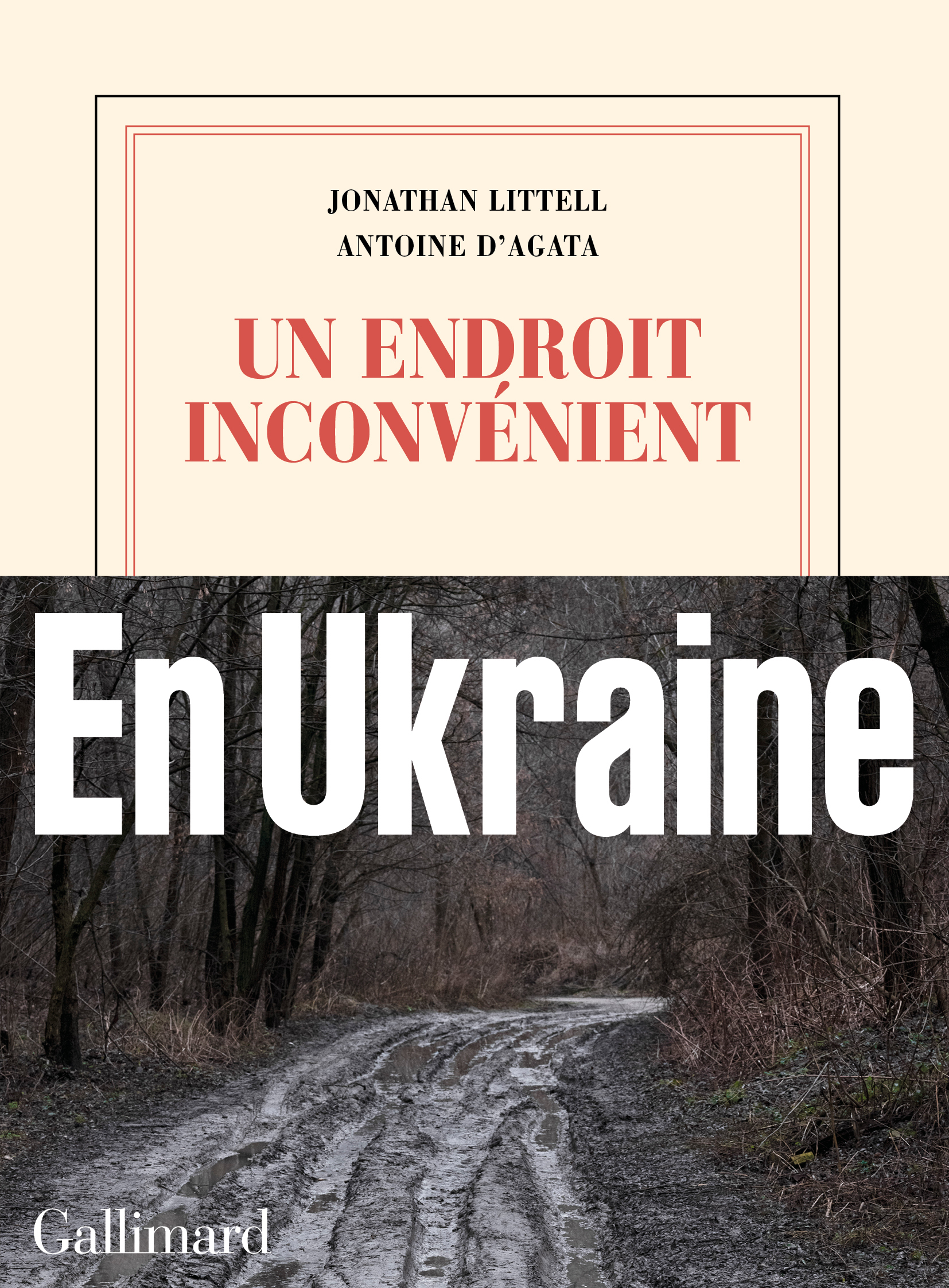 UN ENDROIT INCONVENIENT - Jonathan Littell - GALLIMARD