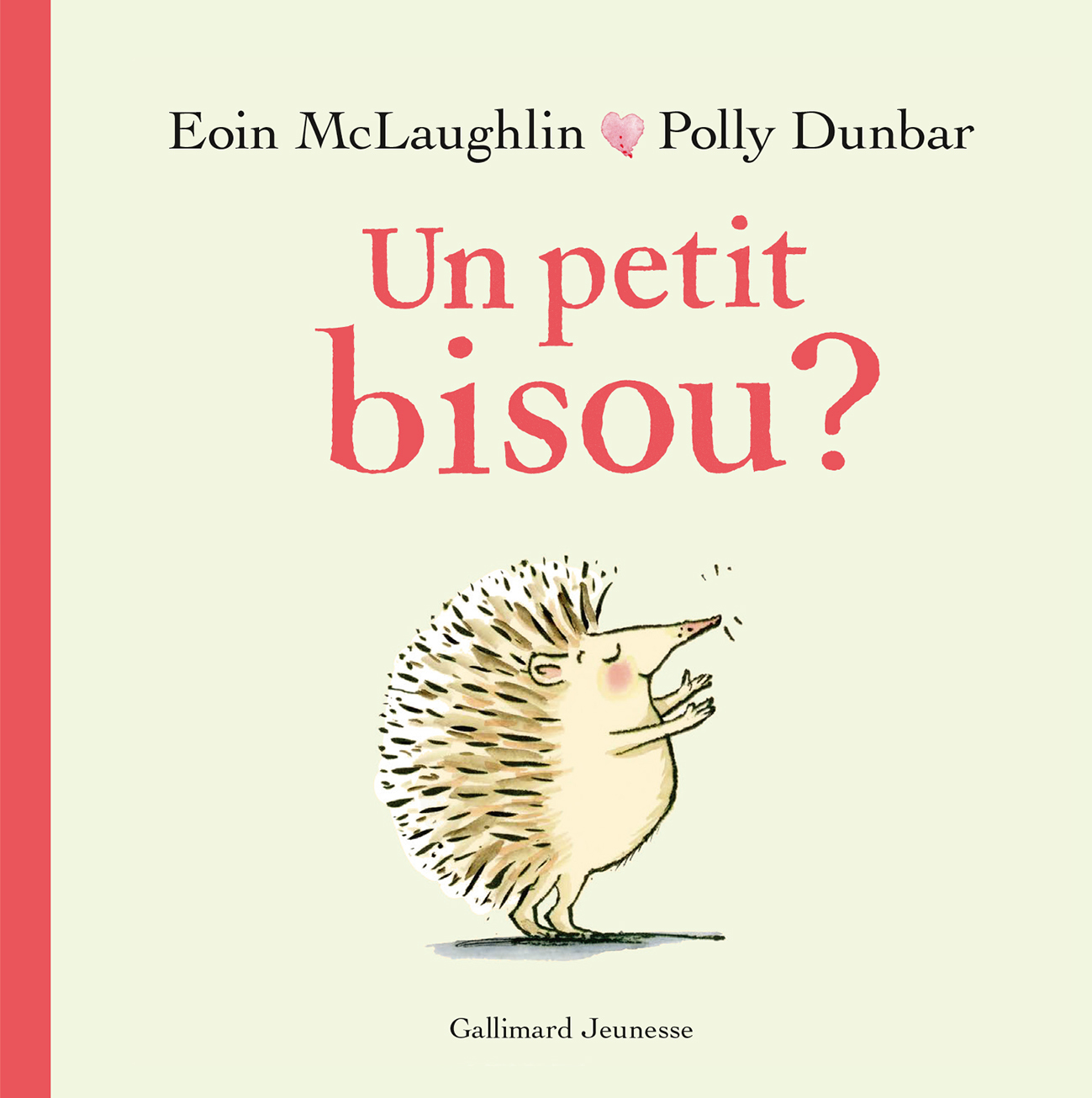 Un petit bisou ? - Eoin McLaughlin - GALLIMARD JEUNE