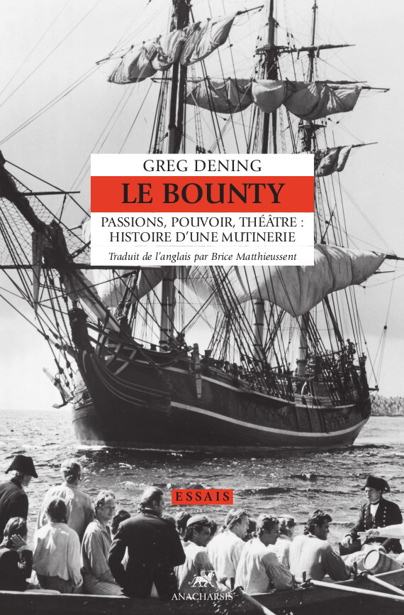 LE BOUNTY - HISTOIRE D-UNE MUTINERIE - Greg DENING - ANACHARSIS