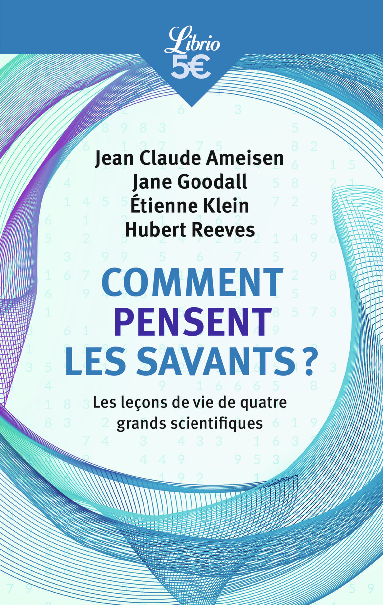 Comment pensent les savants ? -  Collectif - J'AI LU