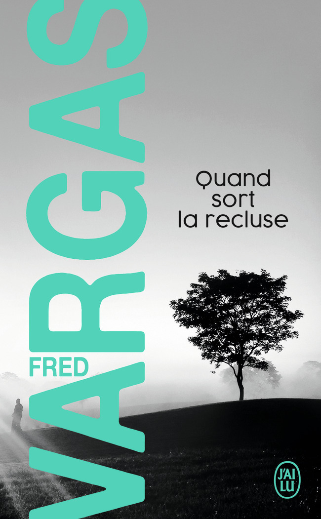 Quand sort la recluse - Fred Vargas - J'AI LU