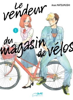 LE VENDEUR DU MAGASIN DE VELOS T01 - ARARE MATSUMUSHI - LEZARD NOIR