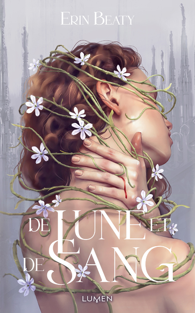 DE LUNE ET DE SANG - T01 - Erin Beaty - LUMEN