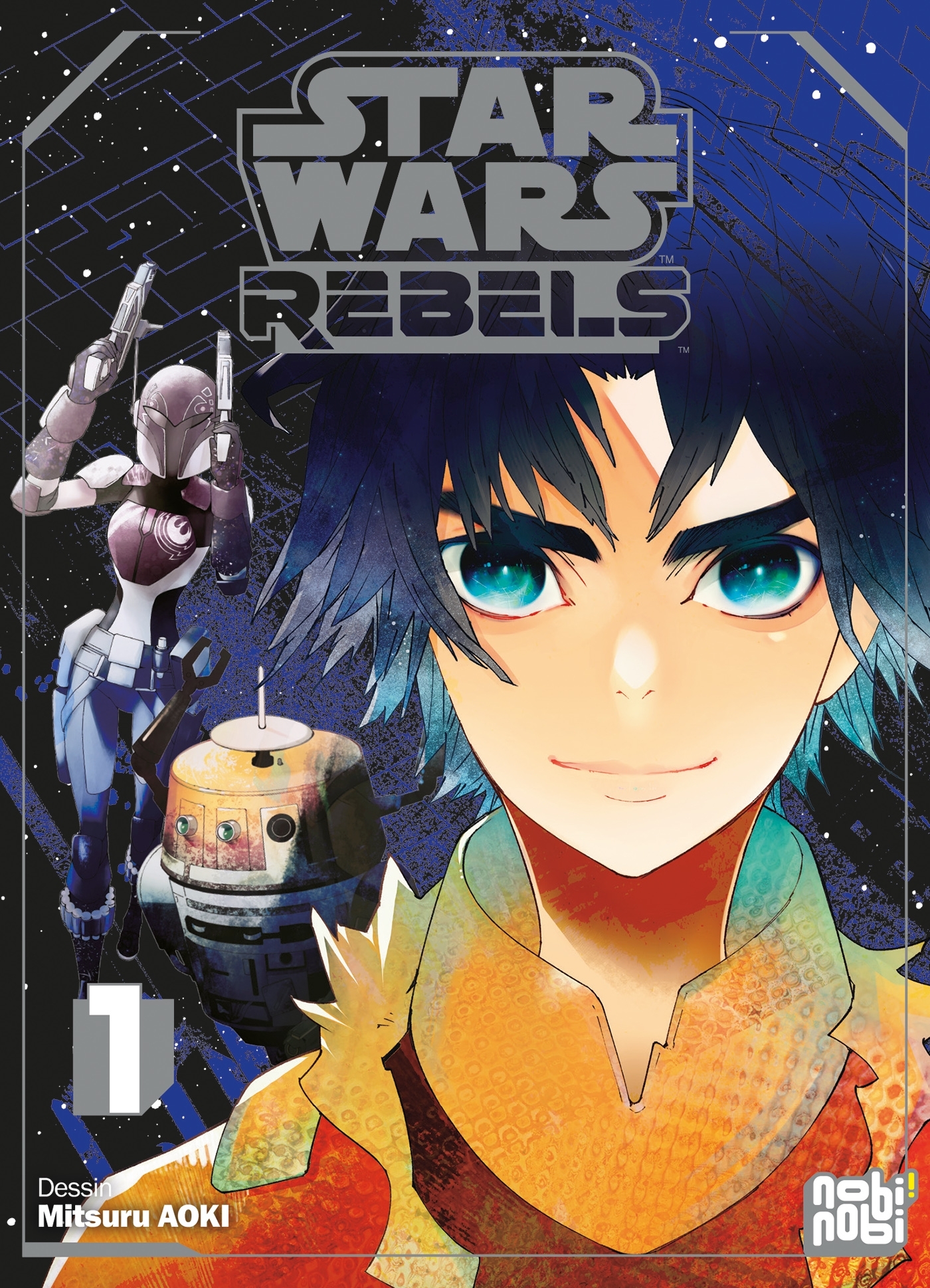 STAR WARS REBELS T01 - Mitsuru Aoki - NOBI NOBI