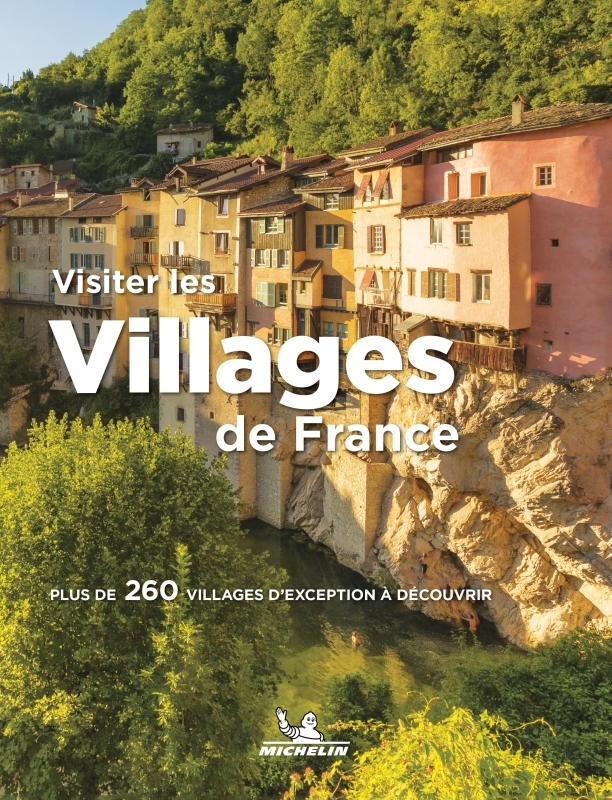 VISITER LES VILLAGES DE FRANCE - XXX - MICHELIN