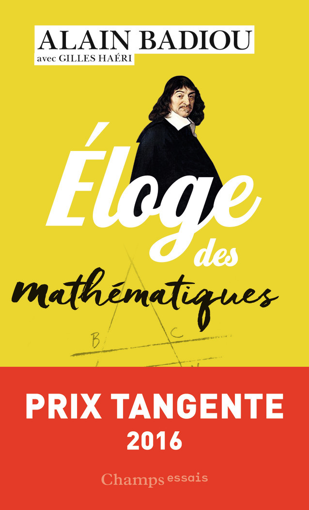 ELOGE DES MATHEMATIQUES - Alain BADIOU - FLAMMARION