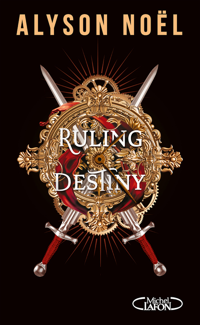 RULING DESTINY - TOME 2 - Alyson Noël - MICHEL LAFON