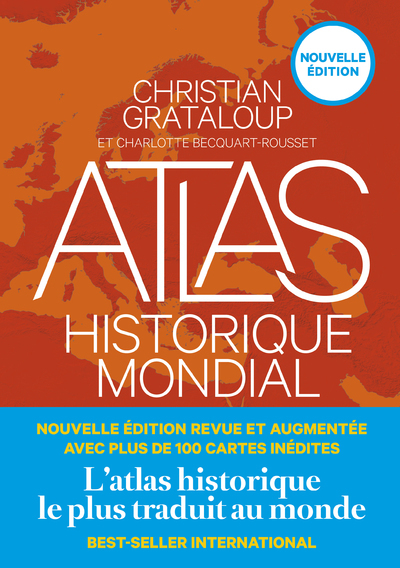 ATLAS HISTORIQUE MONDIAL (NOUVELLE EDITION) - Christian Grataloup - ARENES