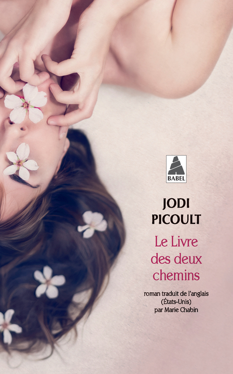 LE LIVRE DES DEUX CHEMINS - Jodi Picoult - ACTES SUD