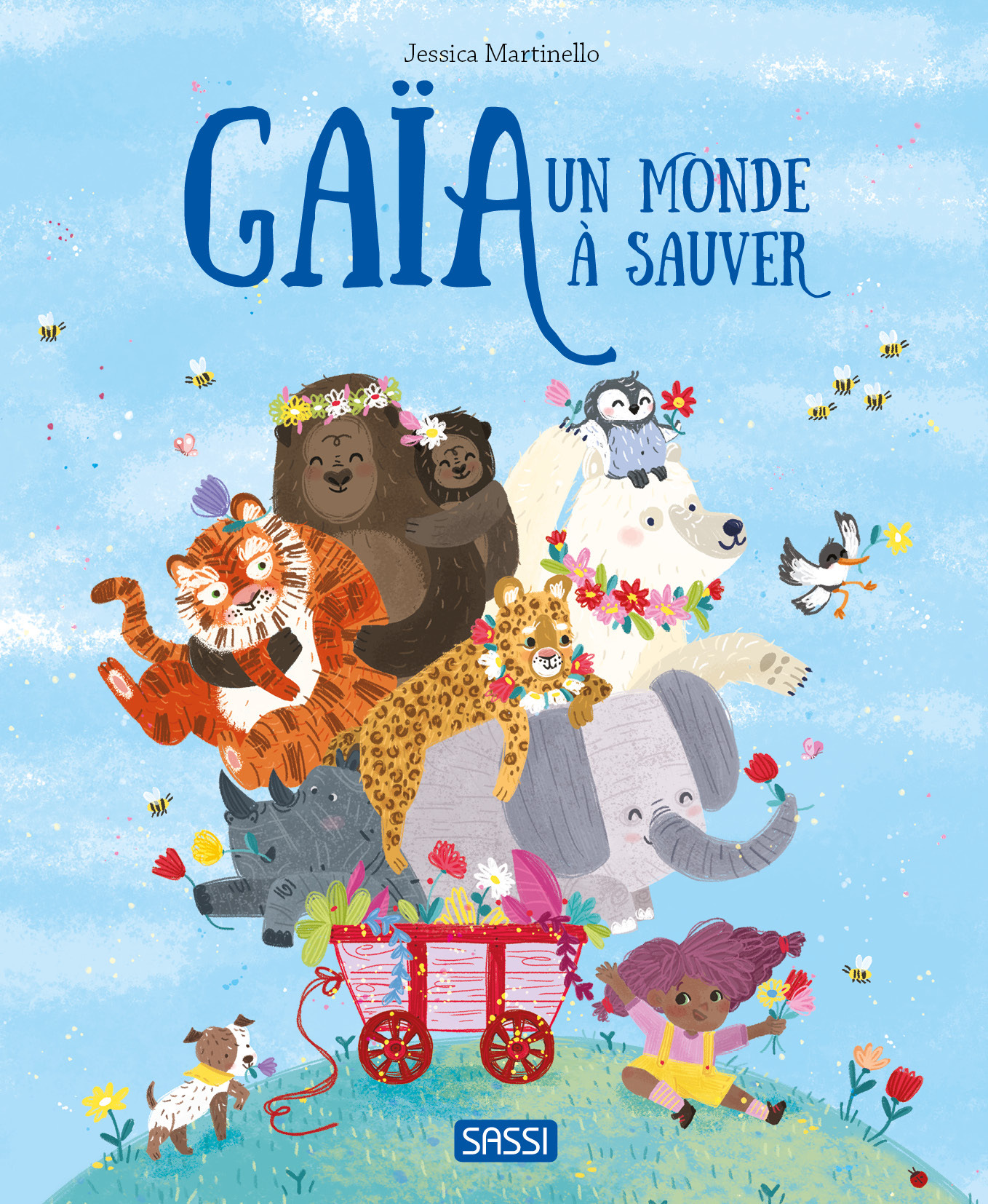 GAIA. UN MONDE A SAUVER - Sarah Guilmault - SASSI