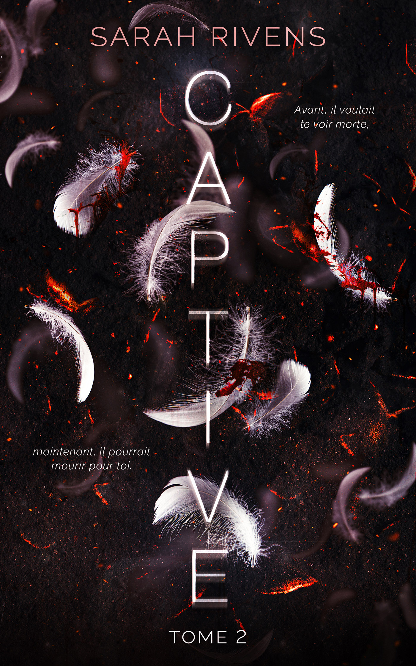 Captive - tome 2 - Sarah Rivens - HACHETTE HLAB