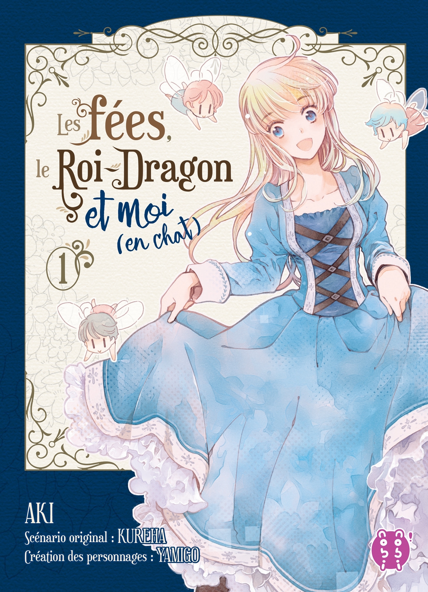 LES FEES, LE ROI-DRAGON ET MOI (EN CHAT) T01 -  Aki - NOBI NOBI