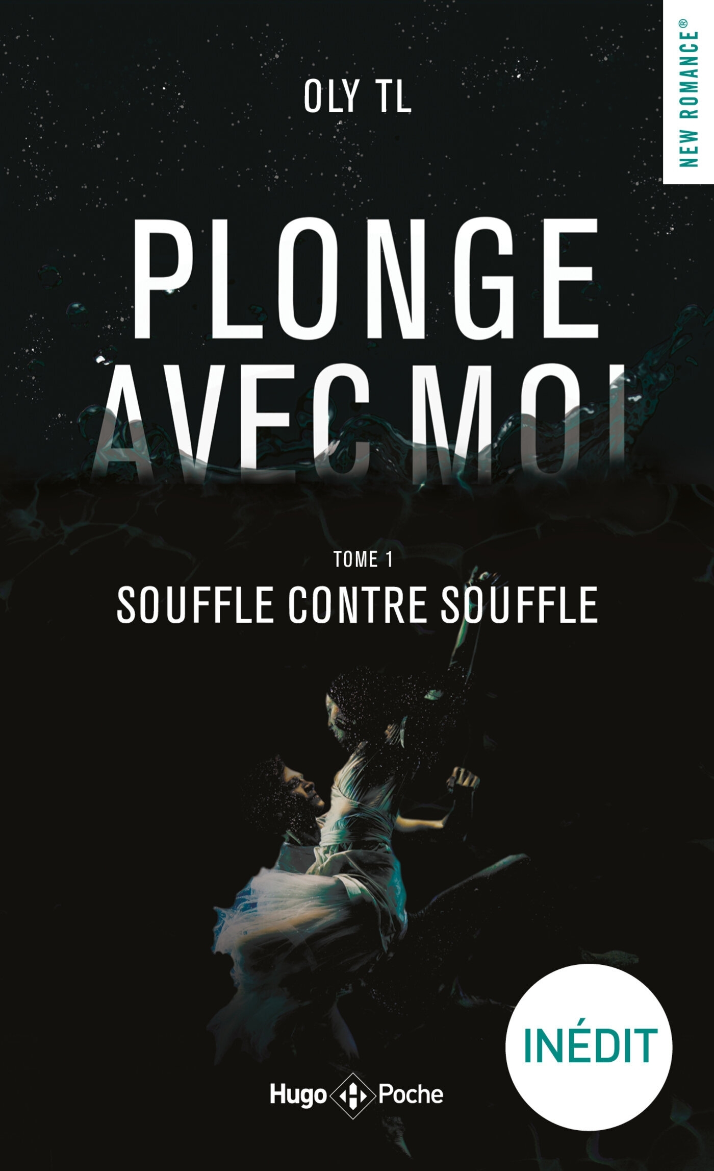 PLONGE AVEC MOI - T1 SOUFFLE CONTRE SOUFFLE - VOL01 - Oly TL - HUGO POCHE