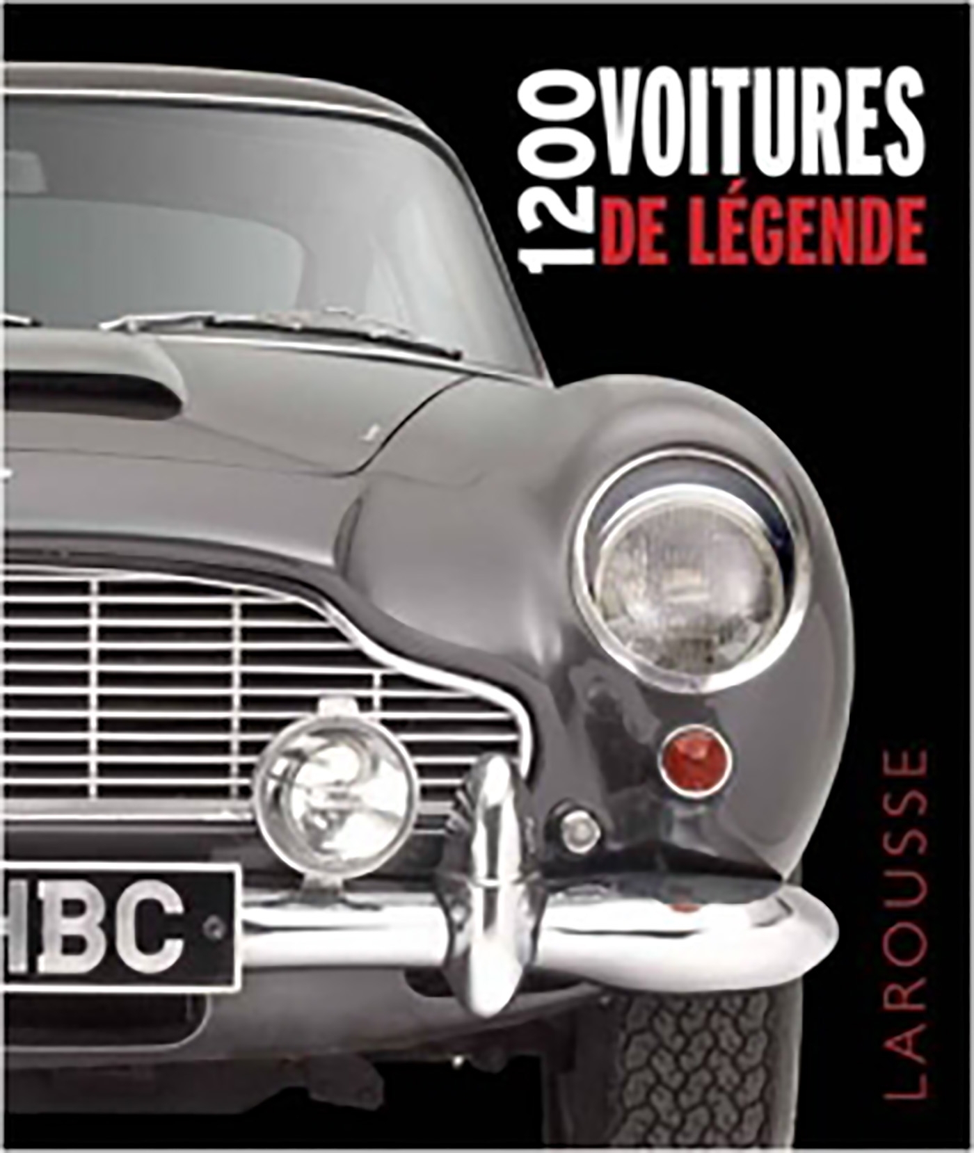 1200 VOITURES DE LEGENDE -   - LAROUSSE