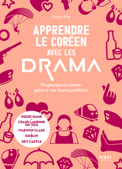 APPRENDRE LE COREEN AVEC LES DRAMA - Eunjin Kim - FIRST