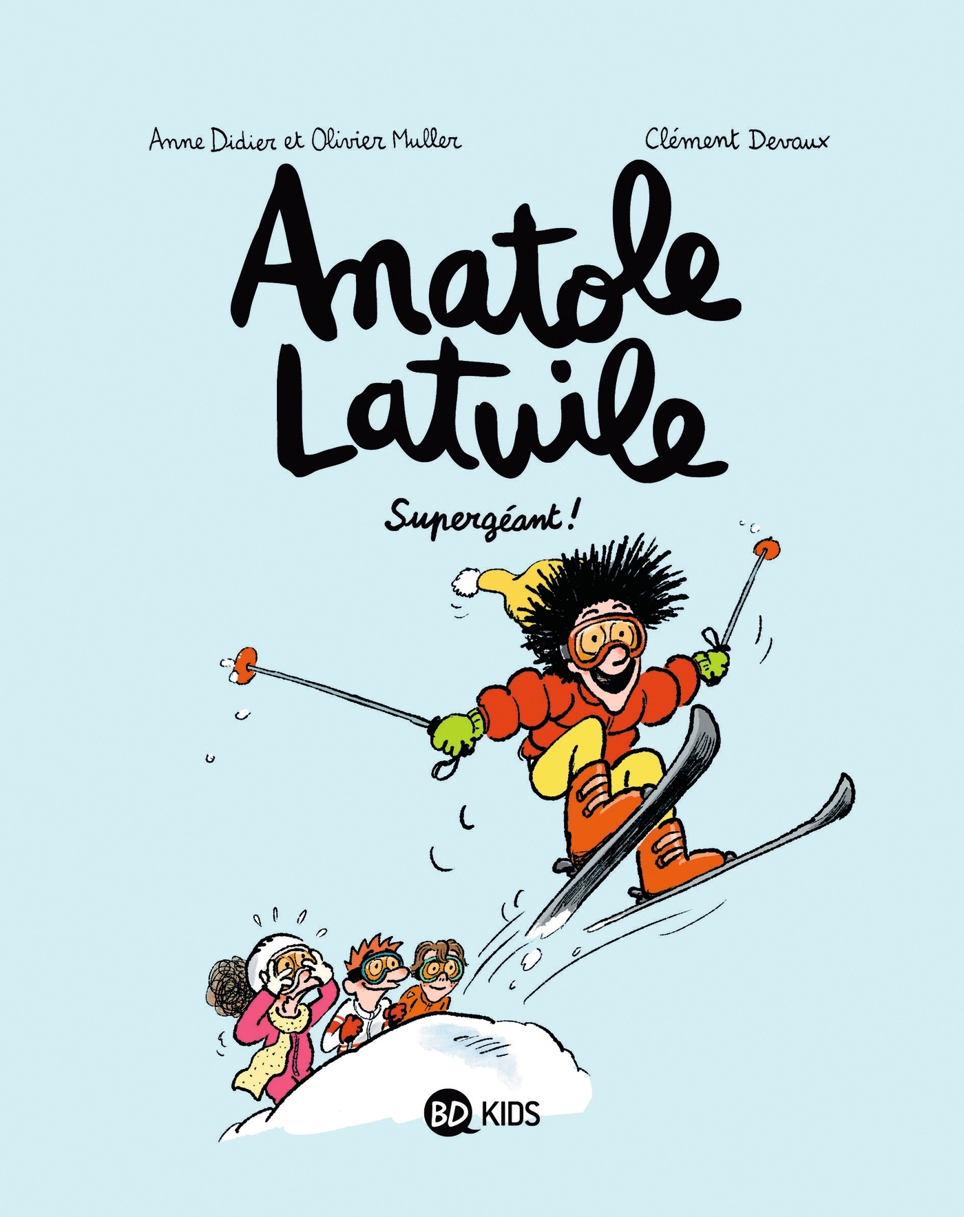 Anatole Latuile, Tome 14 - Clément Devaux - BAYARD JEUNESSE