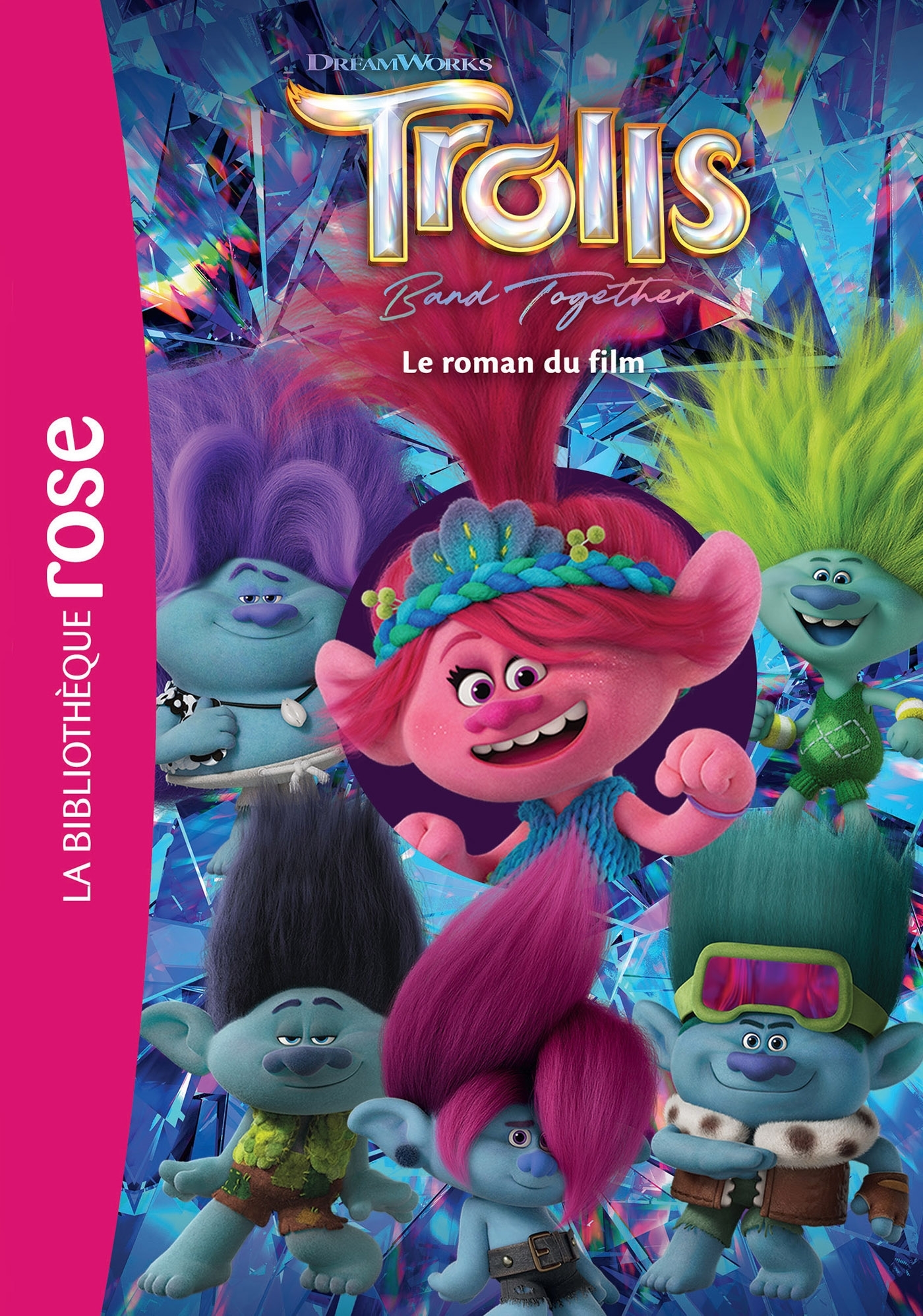 FILMS BB ROSE 8-10 - LES TROLLS 3 - LE ROMAN DU FILM -   - HACHETTE JEUN.