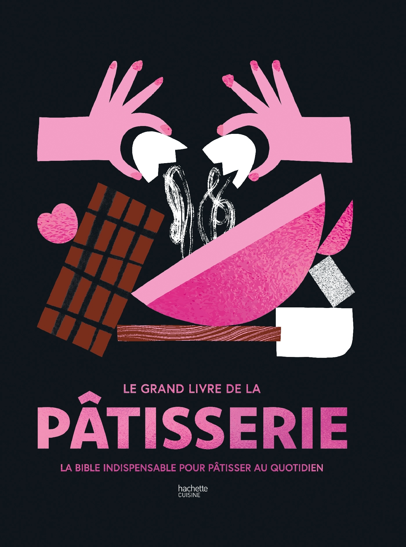 LE GRAND LIVRE DE LA PATISSERIE -   - HACHETTE PRAT