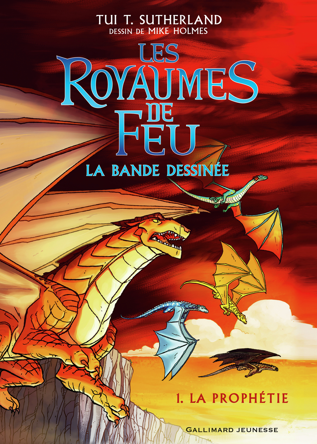 ROYAUMES DE FEU EN BANDE DESSINEE T01 LA PROPHETIE - Tui T. Sutherland - GALLIMARD JEUNE