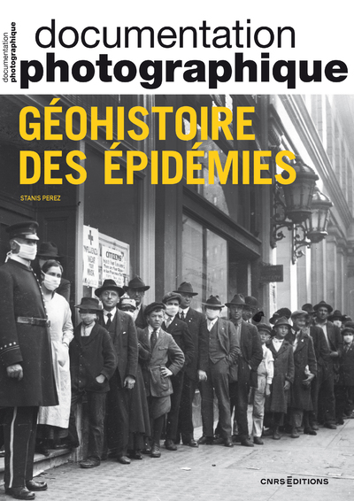 GEOHISTOIRE DES EPIDEMIES - Stanis Perez - CNRS EDITIONS