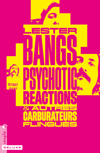 PSYCHOTIC REACTIONS & AUTRES CARBURATEURS FLINGUES - Lester Bangs - TRISTRAM