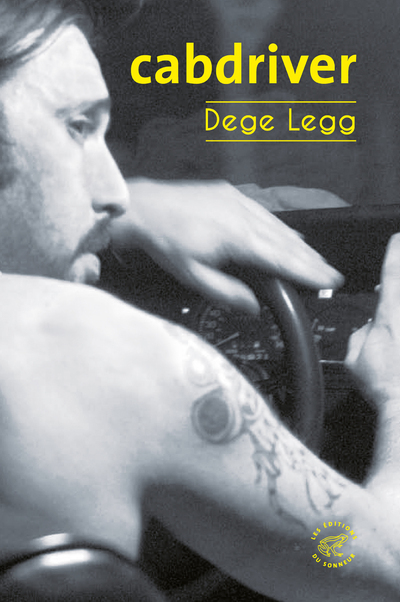 CABLOG, JOURNAL D-UN CHAUFFEUR DE TAXI - Dege Legg - SONNEUR