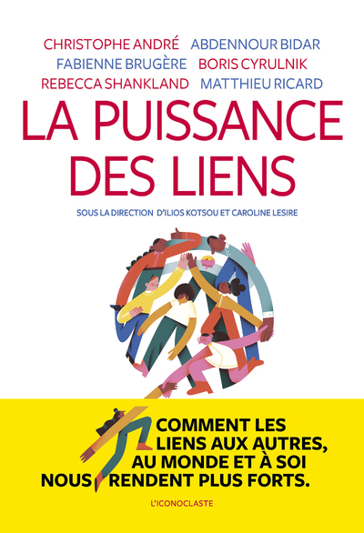 LA PUISSANCE DES LIENS -  Collectif - ICONOCLASTE