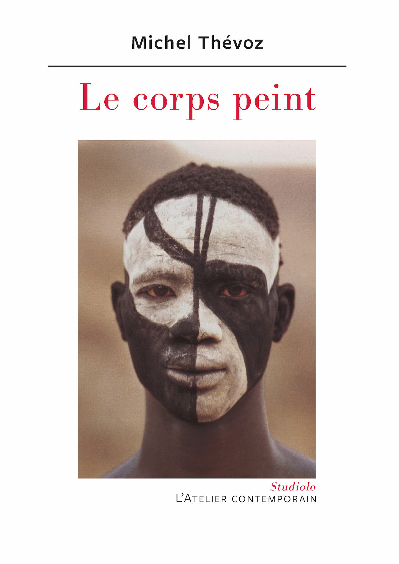 LE CORPS PEINT - Michel Thévoz - ATELIER CONT