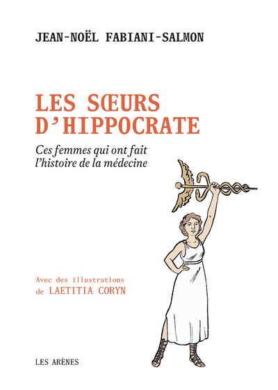 LES SOEURS D-HIPPOCRATE -  Collectif - ARENES