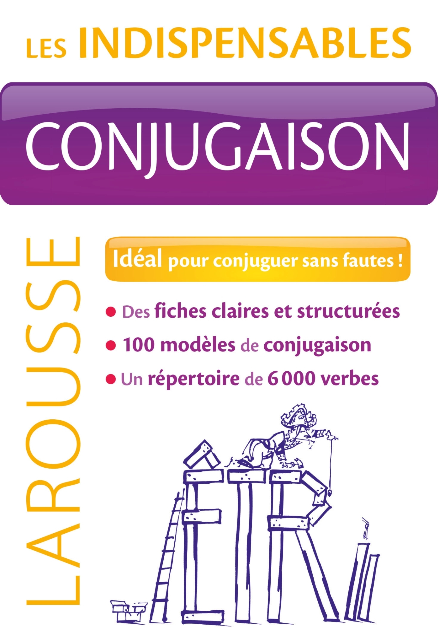 CONJUGAISON - LES INDISPENSABLES LAROUSSE -   - LAROUSSE