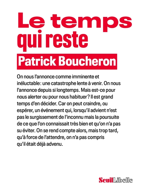 LE TEMPS QUI RESTE - Patrick Boucheron - SEUIL