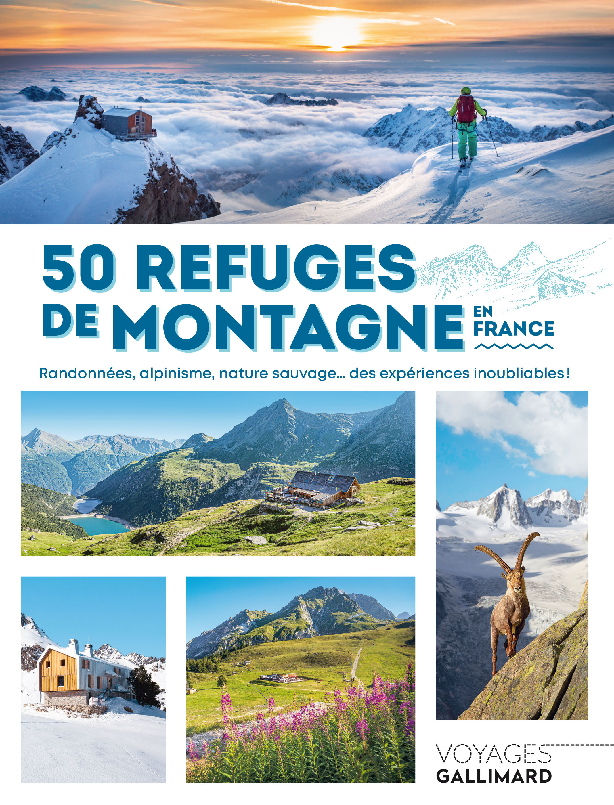 50 refuges de montagne en France - Éric Delaperrière - GALLIM LOISIRS