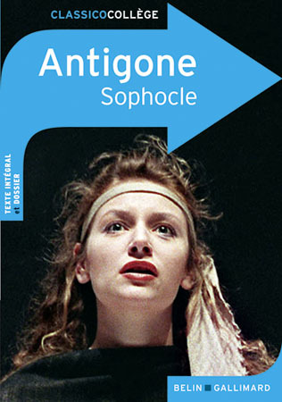 ANTIGONE (CLASSICO COLLEGE) -  Sophocle - BELIN EDUCATION