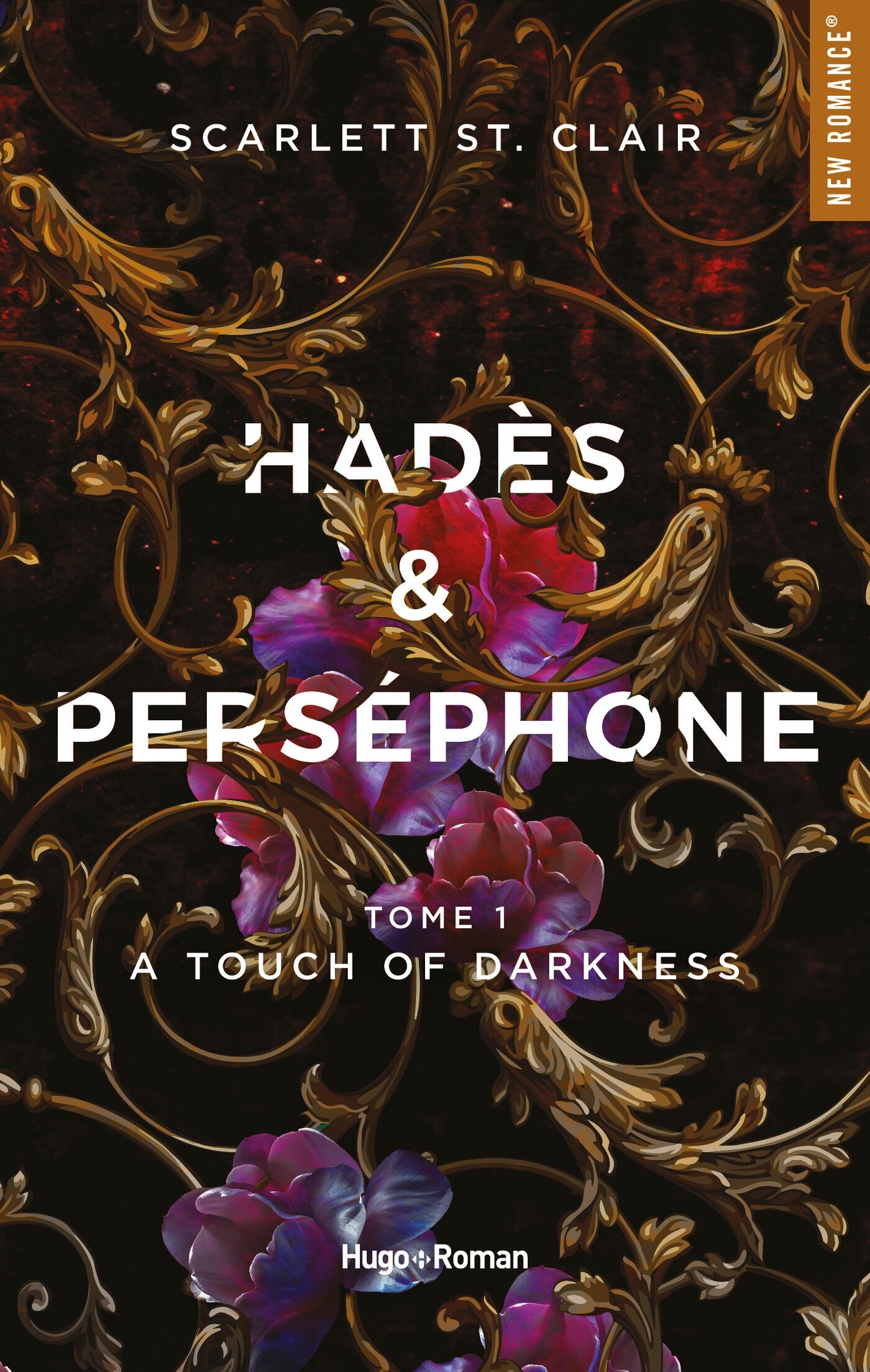 HADES ET PERSEPHONE T 1 A TOUCH OF DARKNESS - Scarlett ST. Clair - HUGO ROMAN