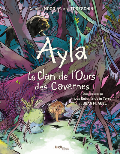 LE CLAN DE L-OURS DES CAVERNES T01 AYLA - Camille Moog - JUNGLE