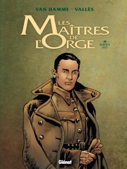 LES MAITRES DE L-ORGE - TOME 03 NE - Jean Van Hamme - GLENAT