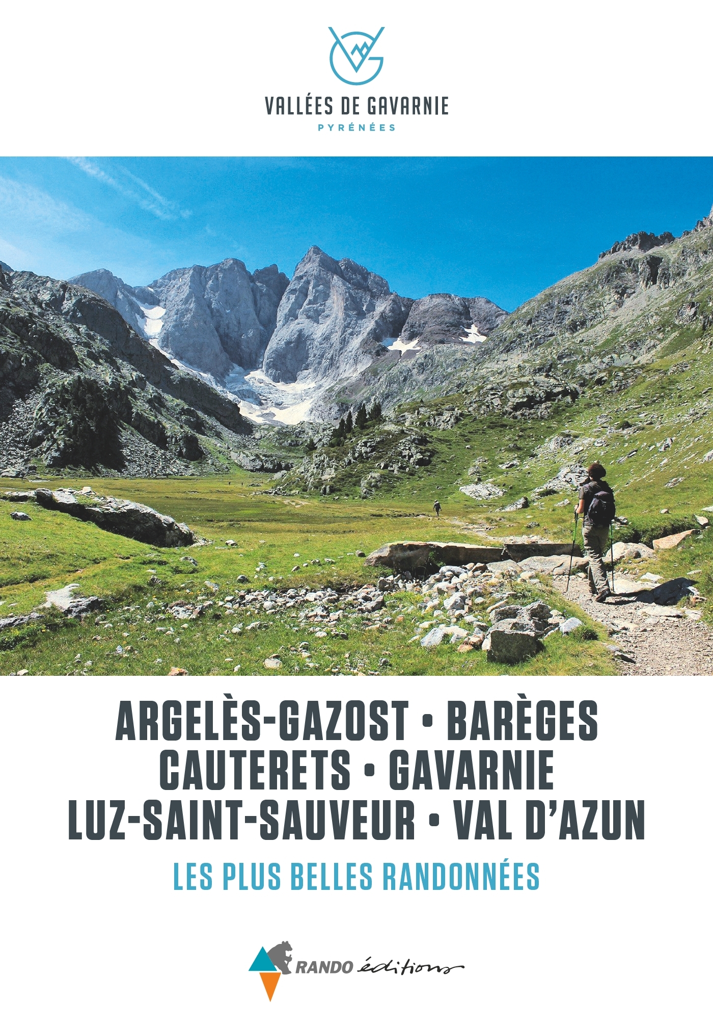 VALLEES DE GAVARNIE, LES PLUS BELLES BALADES ET RANDONNEES - ARGELES-GAZOST, BAREGES, CAUTERETS, GAV -  Communauté de Communes Pyrénées Vallées des Gaves - GLENAT