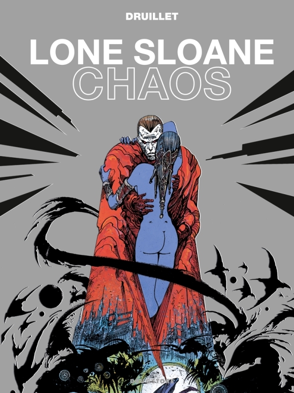 LONE SLOANE - CHAOS NE - Philippe Druillet - GLENAT