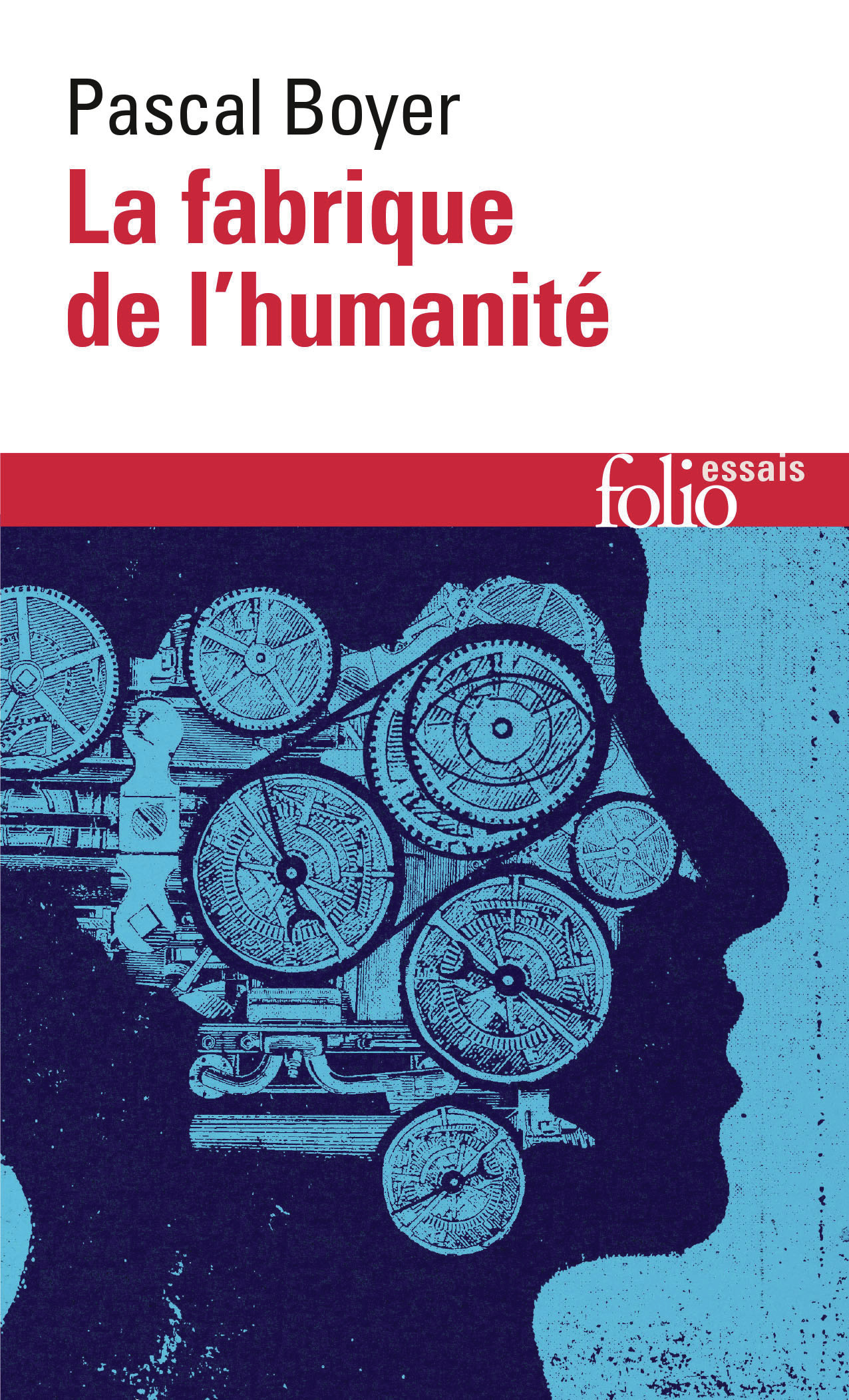 LA FABRIQUE DE L-HUMANITE -  PASCAL BOYER - FOLIO