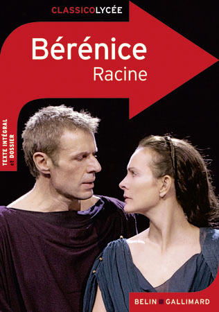 Bérénice - Jean Racine - BELIN EDUCATION