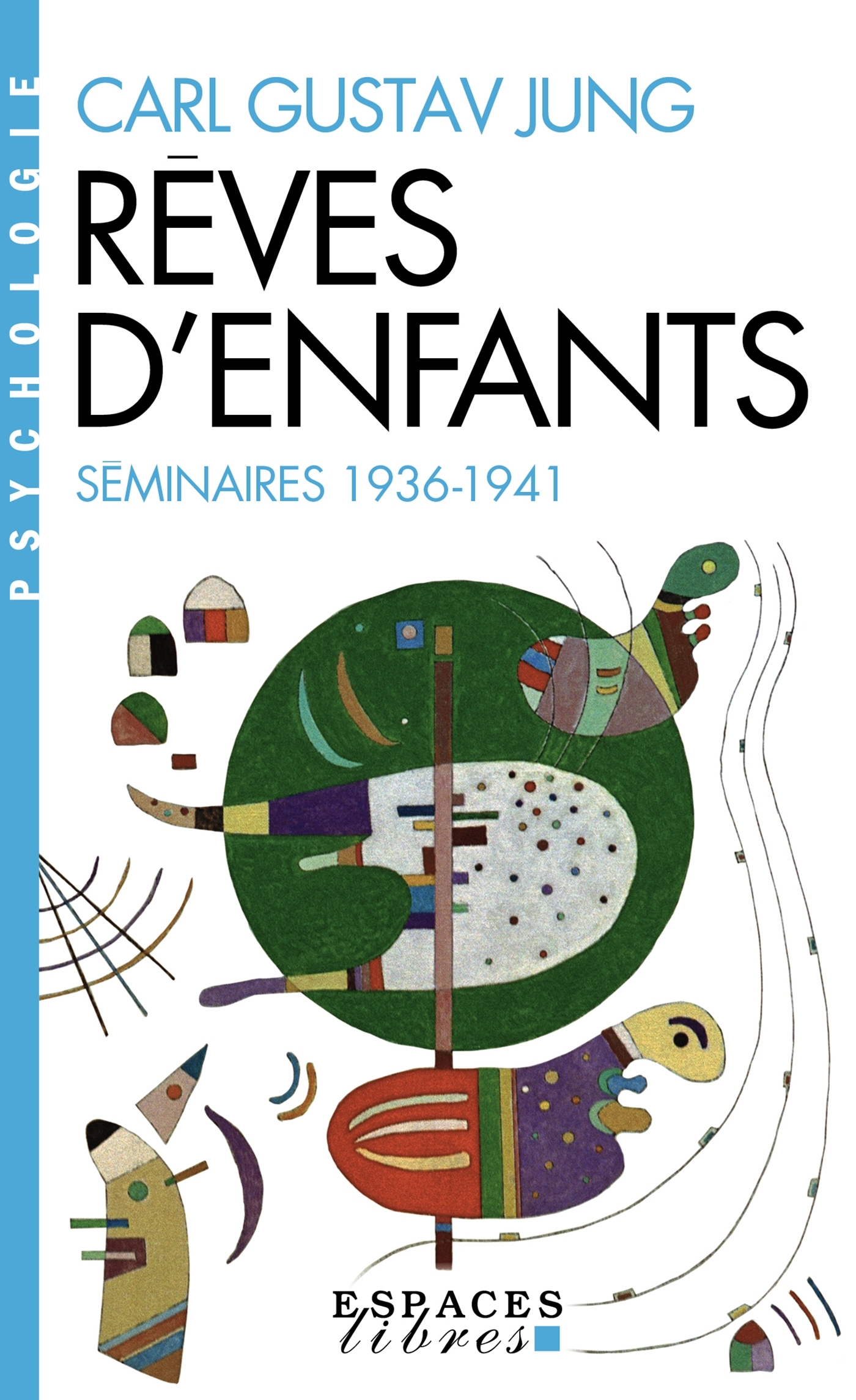 LES REVES D-ENFANTS (1936-1941) (ESPACES LIBRES - PSYCHOLOGIE) - Carl Gustav Jung - ALBIN MICHEL