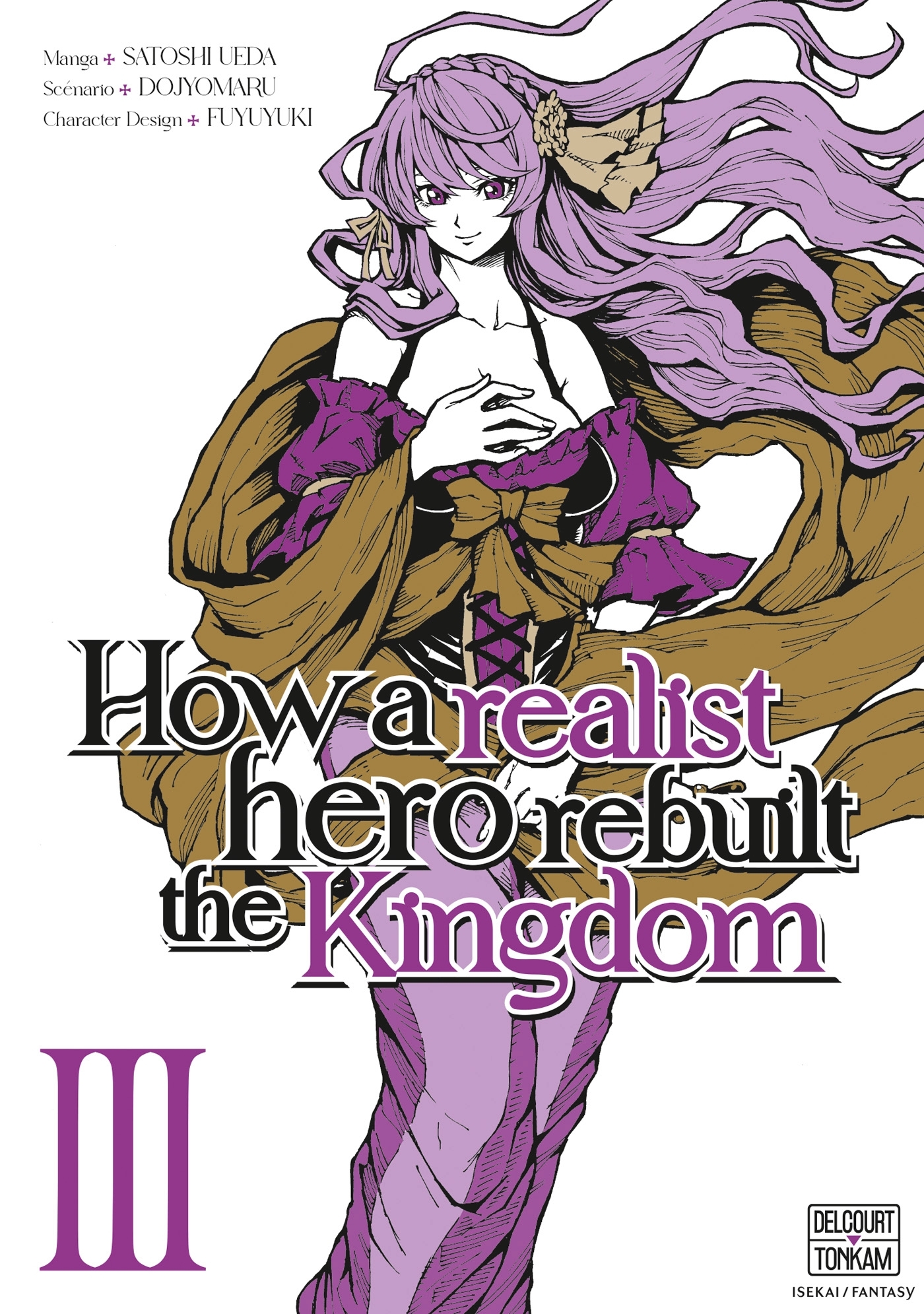 HOW A REALIST HERO REBUILT THE KINGDOM T03 -  Dojyomaru - DELCOURT